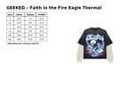 GEEKED – FAITH IN THE FIRE EAGLE | THERMAL TEE | Geekerz